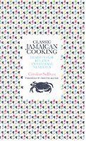 Caroline Sullivan - Classic Jamaican Cooking, Häftad