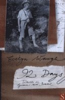 Evelyn Waugh - Ninety-Two Days, Häftad