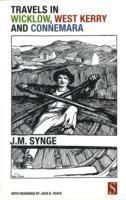 J. M. Synge - Travels in Wicklow, West Kerry and Connemara, Häftad