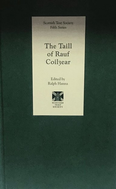 Ralph Hanna - The Taill of Rauf Coilyear, Inbunden