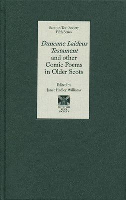 bokomslag Duncane Laideus Testament and other Comic Poems in Older Scots