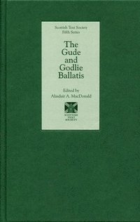 bokomslag The Gude and Godlie Ballatis