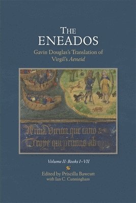 Eneados: Gavin Douglas's Translation of Virgil's Aeneid 1