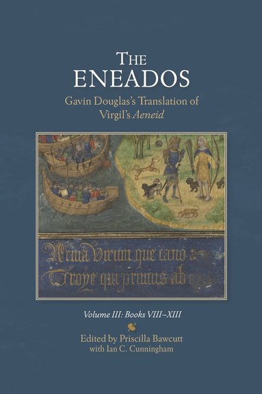 Priscilla Bawcutt - Eneados: Gavin Douglas's Translation of Virgil's Aeneid, Inbunden