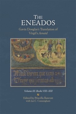 bokomslag The Eneados: Gavin Douglas's Translation of Virgil's Aeneid