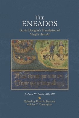 Priscilla Bawcutt - Eneados: Gavin Douglas's Translation of Virgil's Aeneid, Inbunden