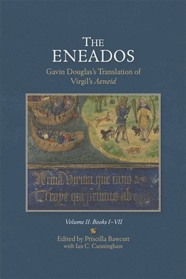 bokomslag The Eneados: Gavin Douglas's Translation of Virgil's Aeneid