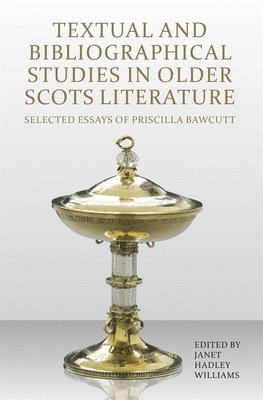 bokomslag Textual and Bibliographical Studies in Older Scots Literature