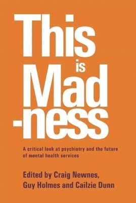 Craig Newnes, Guy Holmes, Cailzie Dunn - This is Madness, Häftad