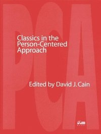bokomslag Classics in the Person-centred Approach