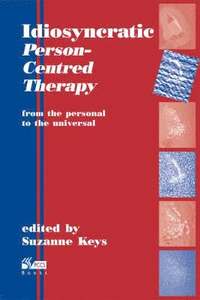bokomslag Idiosyncratic Person-Centred Therapy