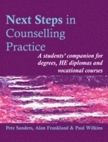 Pete Sanders, Paul Wilkins, Alan Frankland - Next Steps in Counselling Practice, Häftad