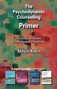 bokomslag The Psychodynamic Counselling Primer