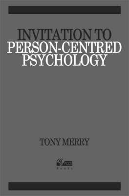 Tony Merry - Invitation to Person-centred Psychology, Häftad