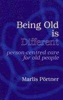 Marlis Portner, Marlis Pörtner - Being Old is Different, Häftad