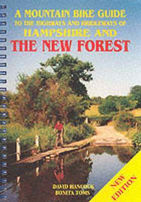 Mountain Bike Guide to the Highways and Bridleways of Hampshire and the New Forest
