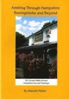 Malcolm Parker - Ambling Through Hampshire, Basingstoke and Beyond, Häftad