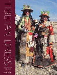 bokomslag Tibetan Dress in Amdo & Kham