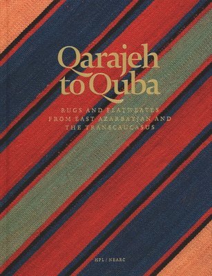 Raoul E. Tschebull, Raoul E Tschebull - Qarajeh to Quba, Inbunden