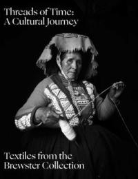 bokomslag Threads of Time: A Cultural Journey