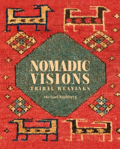 Michael Rothberg - Nomadic Visions, Inbunden