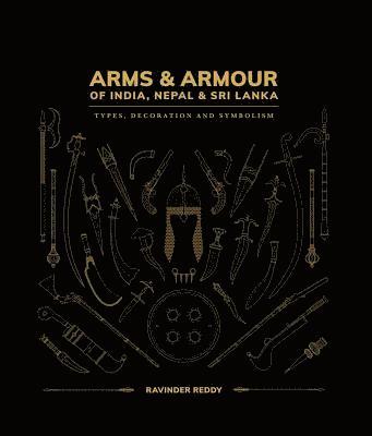 Arms and Armour Of India, Nepal & Sri Lanka: 1