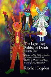 bokomslag The Legendary Rabbit of Death: Volume Four