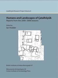bokomslag atalhyk excavations: Humans and Landscapes of atalhyk excavations