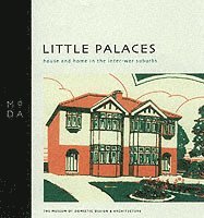 Museum of Domestic Design & Architecture - Little Palaces, Häftad