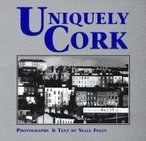 Niall Foley - Uniquely Cork, Häftad