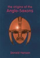 bokomslag Origins of the Anglo-Saxons