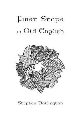 bokomslag First Steps in Old English