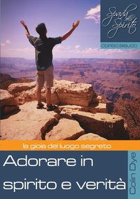 bokomslag Adorare in spirito e verità