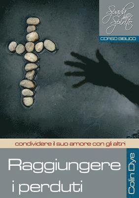 Colin Dye - Raggiungere i perduti, Häftad