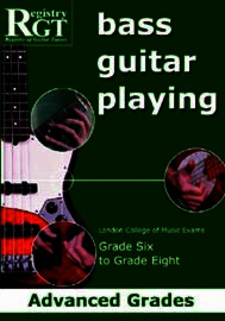 RGT Bass Guitar Playing Advanced Grades 6-8