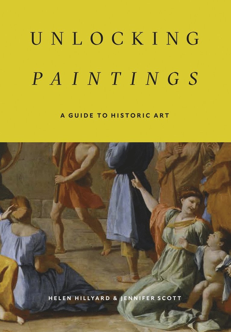 Helen Hillyard, Jennifer Scott - Unlocking Paintings, Häftad