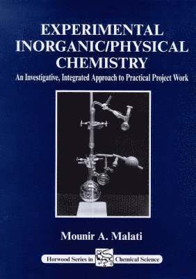 M A Malati - Experimental Inorganic/Physical Chemistry, Häftad
