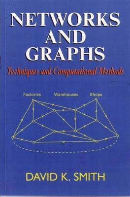 D K Smith - Networks and Graphs, Inbunden