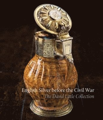 English Silver Before the Civil War 1