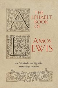 bokomslag The Alphabet Book of Amos Lewis