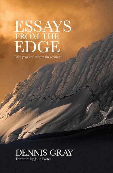 Dennis Gray, Catherine Moorehead - Essays from the Edge, Häftad