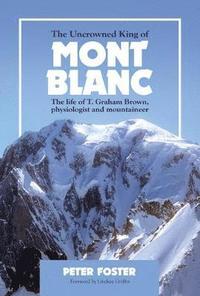 bokomslag The Uncrowned King of Mont Blanc