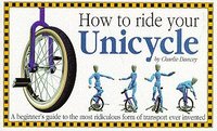 bokomslag How to Ride Your Unicycle