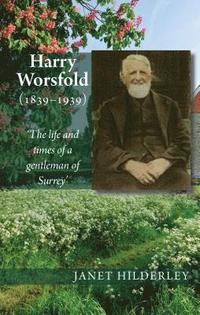 bokomslag Harry Worsfold (1839-1939)