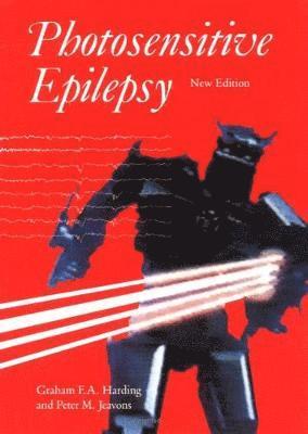 Graham F. A. Harding, Peter M. Jeavons, Mac Keith Press - Photosensitive Epilepsy, Inbunden