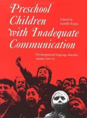Preschool Children with Inadequate Communication 1