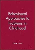 Behavioural Approaches to Problems in Childhood 1