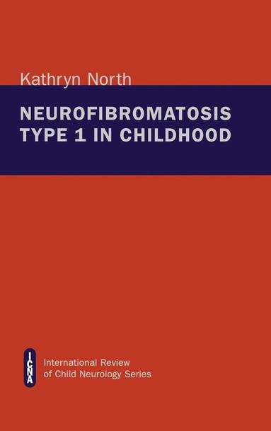 bokomslag Neurofibromatosis Type 1 in Childhood