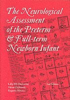 bokomslag The Neurological Assessment of the Preterm and Full-term Newborn Infant