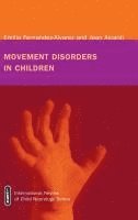 Emilio Fernandez-Alvarez, Jean Aicardi - Movement disorders in children, Inbunden